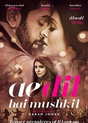 Ae Dil Hai Mushkil (2016)