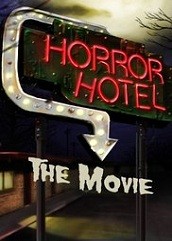 Horror Hotel the Movie (2016)