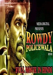 Rowdy Policewala Hindi Dubbed