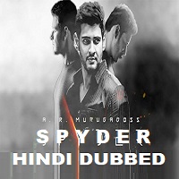 Spyder Hindi Dubbed