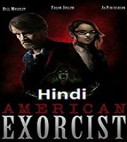 American Exorcist Hindi Dubbed