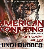 American Conjuring Hindi Dubbed