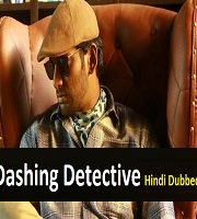 Dashing Detective Hindi Dubbed