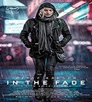 In the Fade (2018)