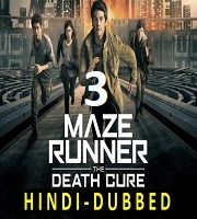 Maze Runner 3 Hindi Dubbed