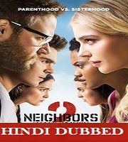 Neighbors 2 Hindi Dubbed