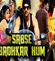 Sabse Badhkar Hum Hindi Dubbed