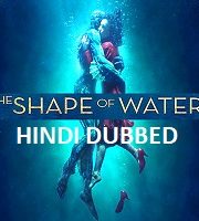 The Shape of Water Hindi Dubbed