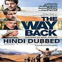 The Way Back Hindi Dubbed