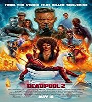 Deadpool 2 (2018)