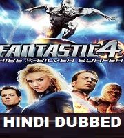 Fantastic 4: Rise of the Silver Surfer Hindi Dubbed