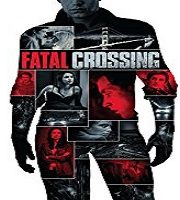 Fatal Crossing (2017)