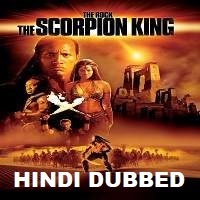 The Scorpion King Hindi Dubbed