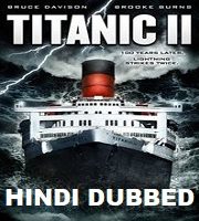 Titanic 2 Hindi Dubbed