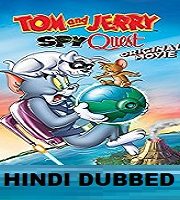 Tom and Jerry: Spy Quest Hindi Dubbed