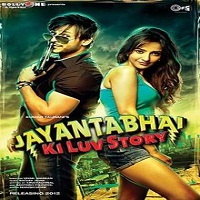 Jayantabhai Ki Luv Story (2013)