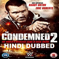 The Condemned 2 Hindi Dubbed