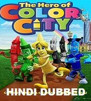 The Hero of Color City Hindi Dubbed