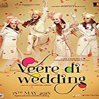 Veere Di Wedding (2018)