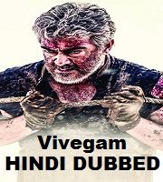 Vivegam Hindi Dubbed