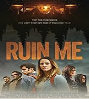 Ruin Me (2018)