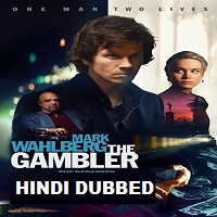 The Gambler Hindi Dubbed