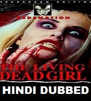 The Living Dead Girl Hindi Dubbed