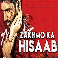 Zakhmo Ka Hisaab Hindi Dubbed