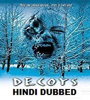 Decoys Hindi Dubbed