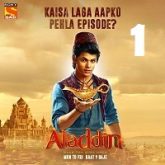 Aladdin Naam Toh Suna Hoga (2018) Season 1 Episode 1