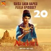 Aladdin Naam Toh Suna Hoga (2018) Season 1 Episode 20