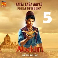 Aladdin Naam Toh Suna Hoga (2018) Season 1 Episode 5