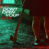 Don't Open Your Eyes (2018)