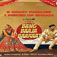 Bang Baaja Baaraat Season 1 All Episodes