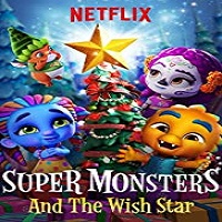 Super Monsters and the Wish Star Hindi Dubbed