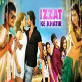 Izzat Ke Khatir Hindi Dubbed