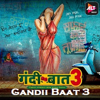 Gandii Baat 3 (2019) Season 3