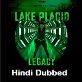 Lake Placid Legacy Hindi Dubbed