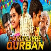 Main Tujhpe Qurban Hindi Dubbed