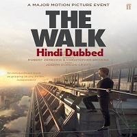 The Walk Hindi Dubbed