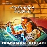 Aayirathil Iruvar (Humshakal Khiladi) Hindi Dubbed