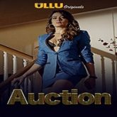 Auction (2019) Ullu Hindi Season 1