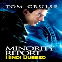 Minority Report Hindi Dubbed