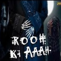 Rooh Ki Aaaah Hindi Dubbed