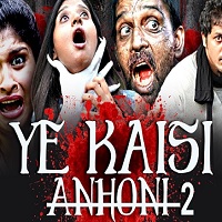 Yeh Kaisi Anhoni 2 (Ice Cream 2) Hindi Dubbed