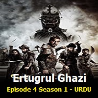 Ertugrul Ghazi Episode 4 URDU Season 1