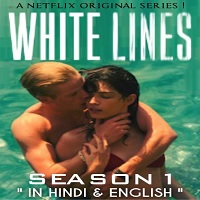 White Lines (2020) Hindi Season 1