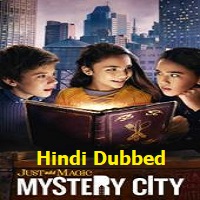 Just Add Magic Mystery City (Season 1) Hindi Dubbed