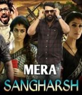 Mera Sangharsh Hindi Dubbed