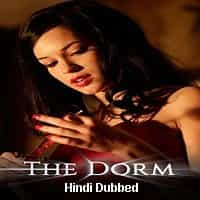 The Dorm Hindi Dubbed